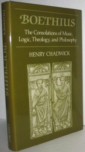 Consolations of Music, Logic, Theology and Philosophy by Henry Chadwick
