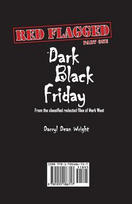 Red Flagged: Part One - Dark Black Friday, Part Two - Made in China by Darryl Wright