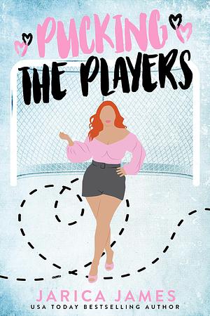 Pucking The Players: A Whychoose Hockey Romance by Jarica James, Jarica James