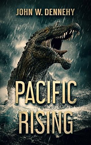 Pacific Rising by John W. Dennehy