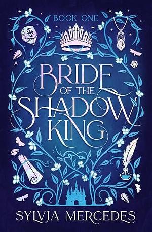 Bride of the Shadow King by Sylvia Mercedes