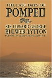 The Last Days of Pompeii by Edward Bulwer-Lytton, John Gregory Betancourt
