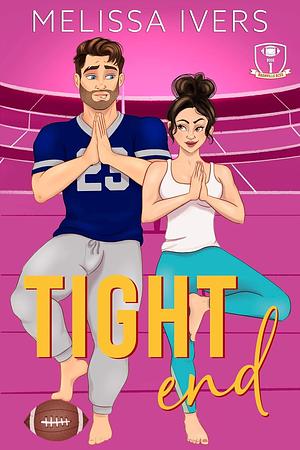 Tight End by Melissa Ivers