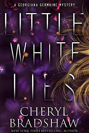 Little White Lies by Cheryl Bradshaw