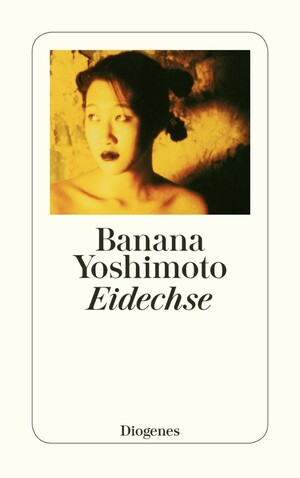 Eidechse by Banana Yoshimoto