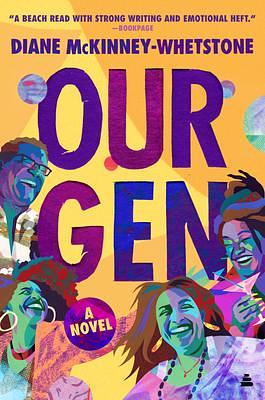 Our Gen: A Novel by Diane McKinney-Whetstone, Diane McKinney-Whetstone