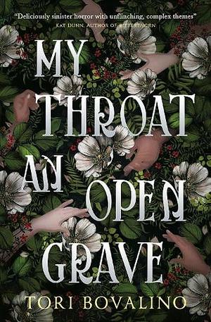 My Throat an Open Grave by Tori Bovalino