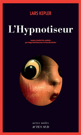 L'Hypnotiseur by Lars Kepler