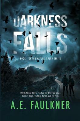 Darkness Falls by A. E. Faulkner
