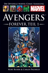 Avengers: Forever, Teil 1 by Carlos Pacheco, Kurt Busiek