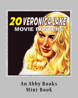 20 Veronica Lake Movie Posters by Abby Books