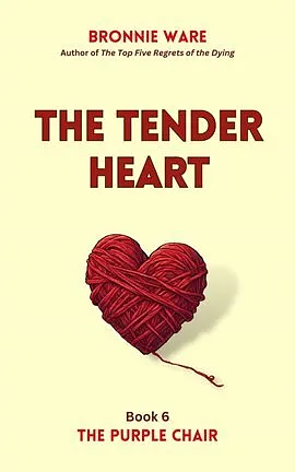 The Tender Heart by Bronnie Ware