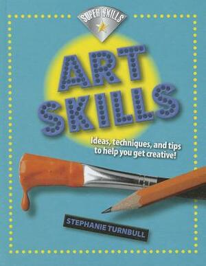Art Skills by Stephanie Turnbull