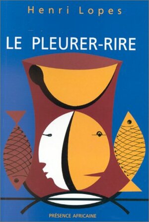 Le pleurer-rire by Henri Lopes