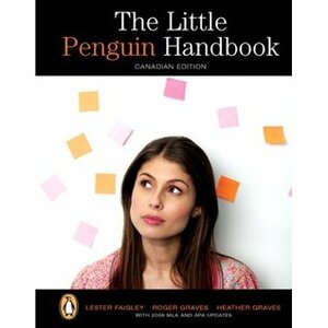 The Little Penguin Handbook by Lester Faigley, Heather Brodie Graves, Roger Graves