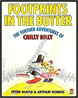 Footprints in the Butter: The Further Adventures of Chilly Billy (A Magnet book) by Peter Mayle