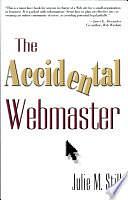 The Accidental Webmaster by Julie Still