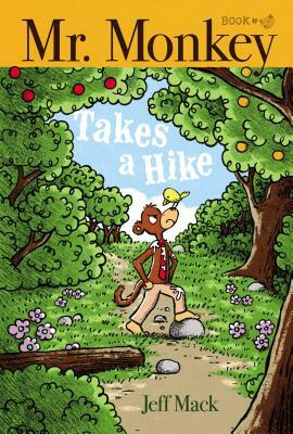 Mr. Monkey Takes a Hike, Volume 3 by Jeff Mack