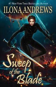 Sweep of the Blade by Ilona Andrews