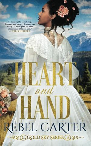 Heart and Hand by Rebel Carter