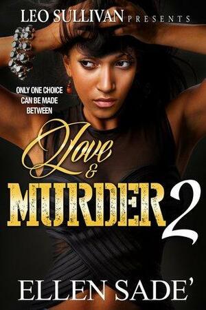 Love and Murder 2 by Ellen Sade'