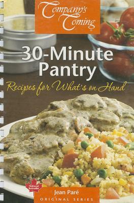 30-Minute Pantry: Recipes for What's on Hand by Jean Pare