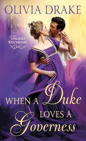 When a Duke Loves a Governess by Olivia Drake