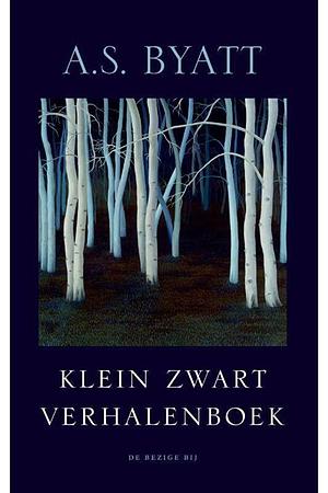 Klein zwart verhalenboek by A.S. Byatt