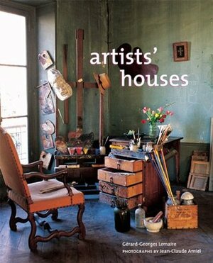 Artists' Houses by Jean-Claude Amiel, Gérard-Georges Lemaire