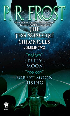 The Tess Noncoiré Chronicles: Volume II by P.R. Frost