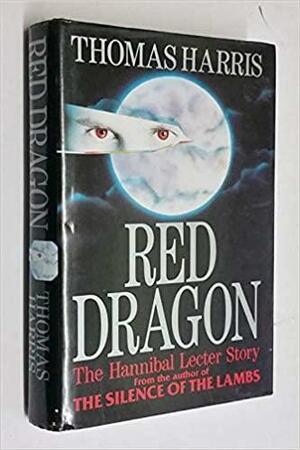 Red Dragon by Thomas Harris