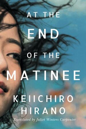 At the End of the Matinee by Keiichiro Hirano