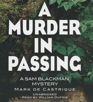 A Murder in Passing by Mark de Castrique