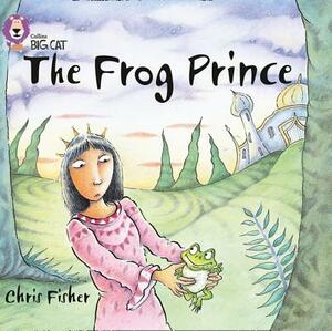 The Frog Prince by Chris Fisher