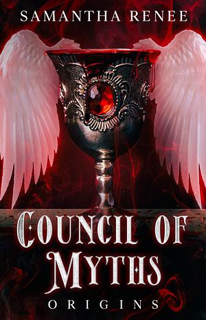 Council of Myths: Origins by Samantha Renee