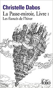 Les Fiancés de l'hiver by Christelle Dabos