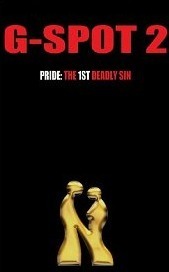 G-Spot 2: Pride: the 1st Deadly Sin by Noire