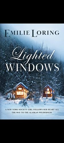 Lighted Windows by Emilie Loring