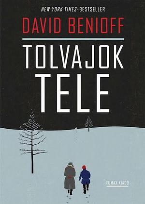 Tolvajok tele by David Benioff