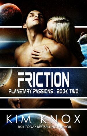 Friction by Kim Knox