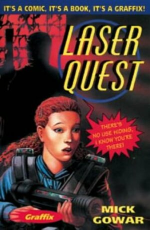 Laser Quest by Mick Gowar