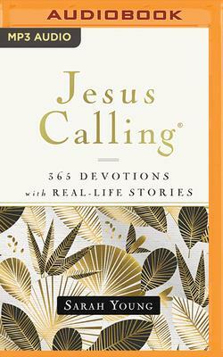 Jesus Calling, 365 Devotions with Real-Life Stories, with Full Scriptures by Sarah Young