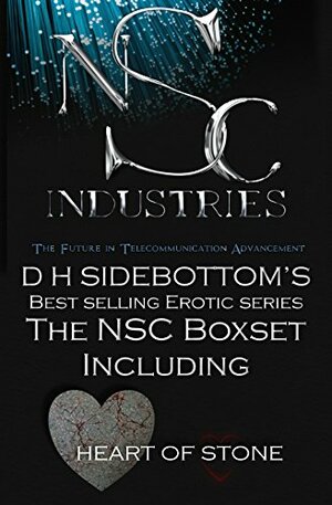 The NSC Boxset: Heart of Stone by D H Sidebottom