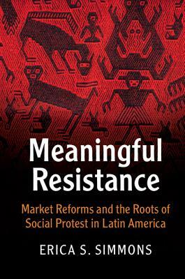 Meaningful Resistance by Erica S. Simmons