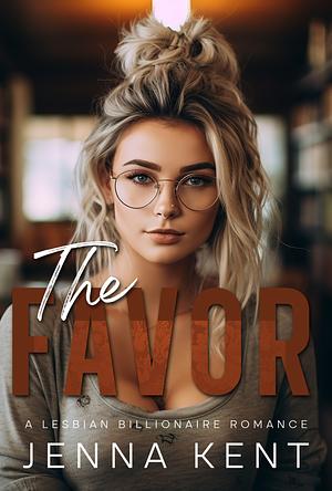 The Favor by Jenna Kent