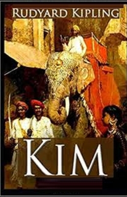 Kim Illustrated by Rudyard Kipling