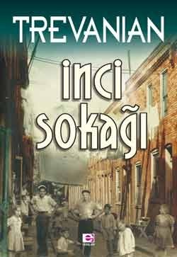 İnci Sokağı by Trevanian, Belkıs Çorakçı Dişbudak