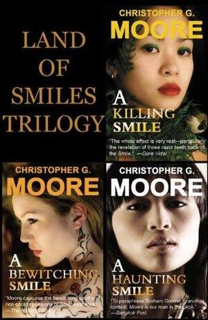 Land of Smiles Trilogy by Christopher G. Moore