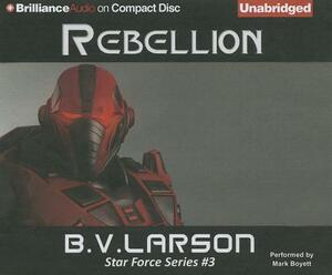 Rebellion by B.V. Larson