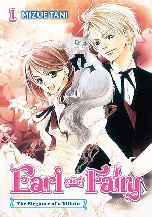 Earl and Fairy: Volume 1 (Light Novel) by Mizue Tani